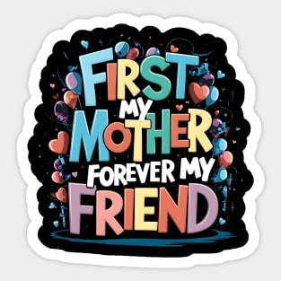 My Mother, My Best Friend Forever Sticker